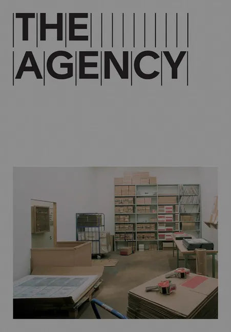 The Agency: Readymades Belong to Everyone(r) - Paperback
