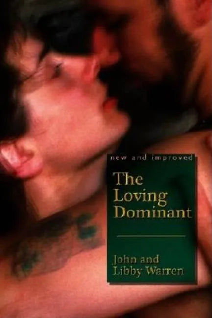 The (New and Improved) Loving Dominant - Paperback