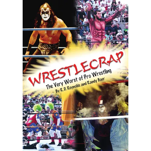 Wrestlecrap: The Very Worst of Professional Wrestling - Paperback