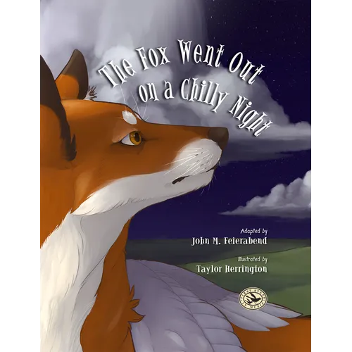 The Fox Went Out on a Chilly Night - Hardcover