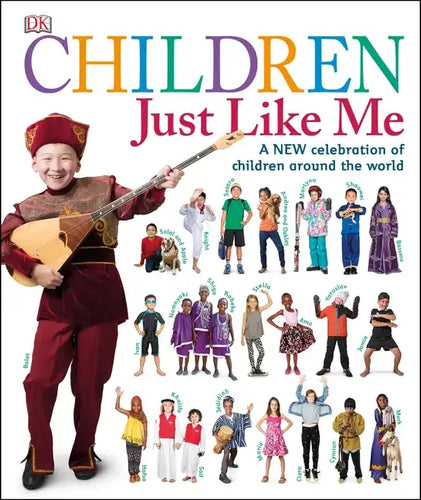 Children Just Like Me: A New Celebration of Children Around the World - Hardcover