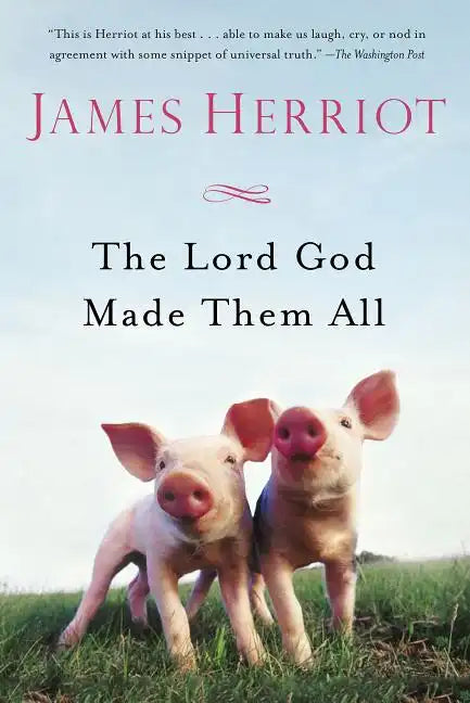 The Lord God Made Them All - Paperback