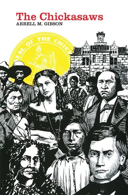 The Chickasaws, Volume 109 - Paperback