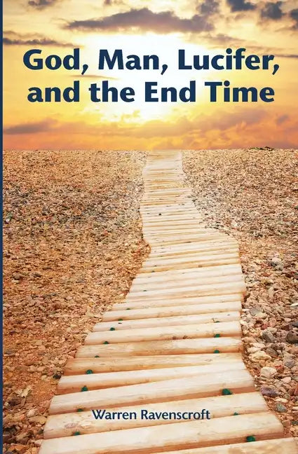God, Man, Lucifer, and the End Times - Paperback