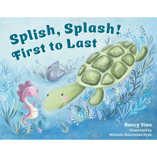 Splish, Splash! First to Last - Hardcover
