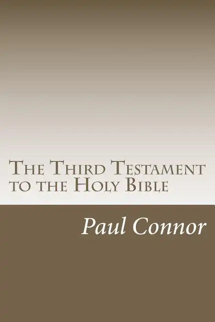 The Third Testament to the Holy Bible - Paperback