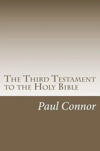 The Third Testament to the Holy Bible - Paperback