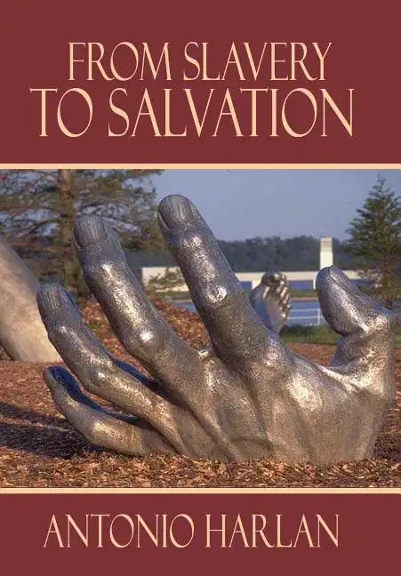 From Slavery to Salvation - Hardcover