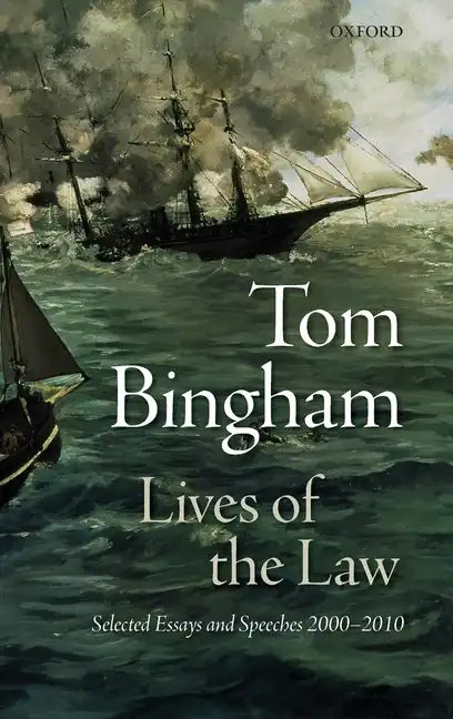 Lives of the Law: Selected Essays and Speeches: 2000-2010 - Hardcover