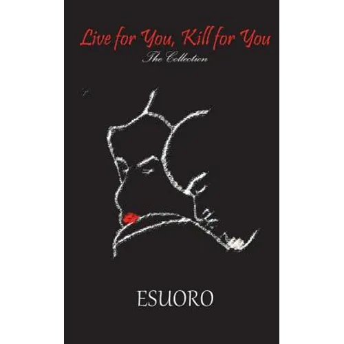 Live for You, Kill for You - Paperback