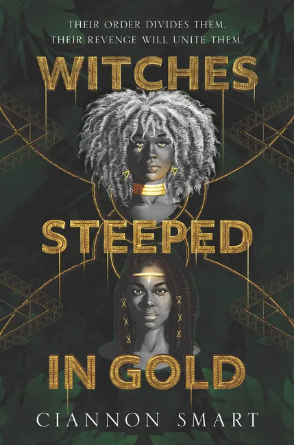 Witches Steeped in Gold - Hardcover