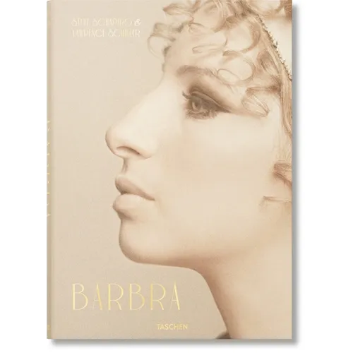 Barbra Streisand. Steve Schapiro & Lawrence Schiller - Hardcover