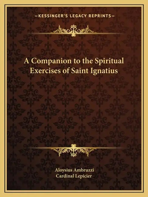 A Companion to the Spiritual Exercises of Saint Ignatius - Paperback