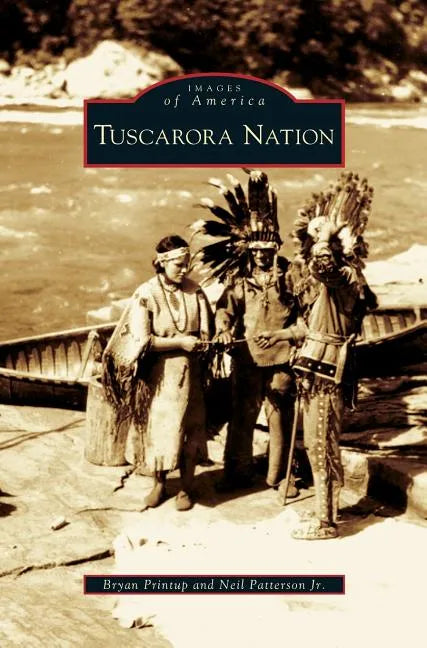 Tuscarora Nation - Hardcover