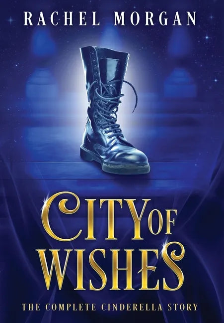 City of Wishes: The Complete Cinderella Story - Hardcover