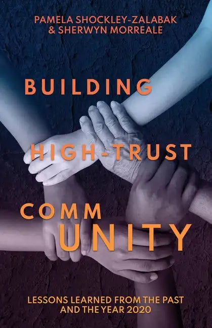 Building High Trust CommUNITY: Lessons Learned from the Past and the Year 2020 - Paperback