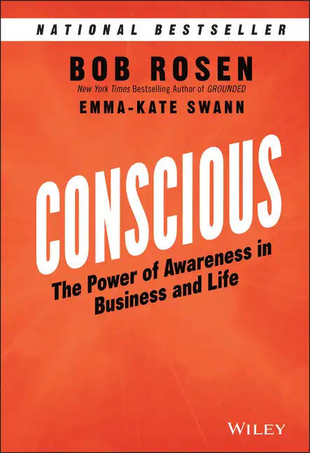 Conscious: The Power of Awareness in Business and Life - Hardcover