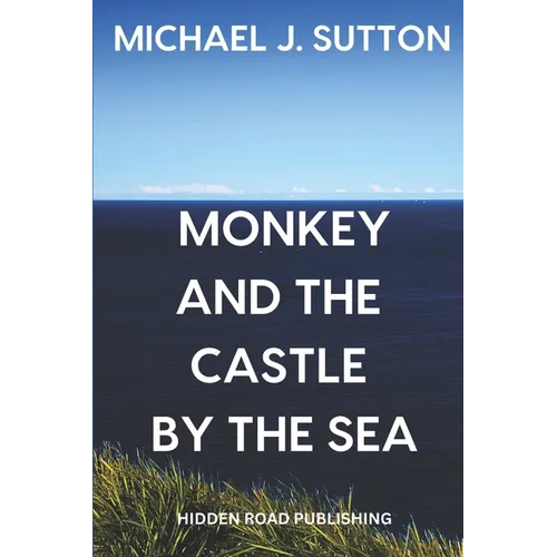 Monkey and the Castle by the Sea - Paperback