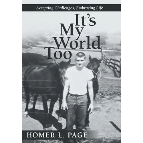 It's My World Too: Accepting Challenges, Embracing Life - Hardcover