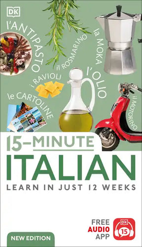 15-Minute Italian: Learn in Just 12 Weeks - Paperback