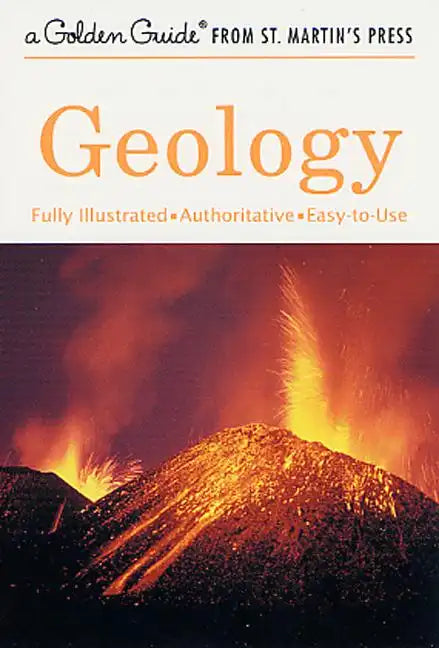Geology: A Fully Illustrated, Authoritative and Easy-To-Use Guide - Paperback