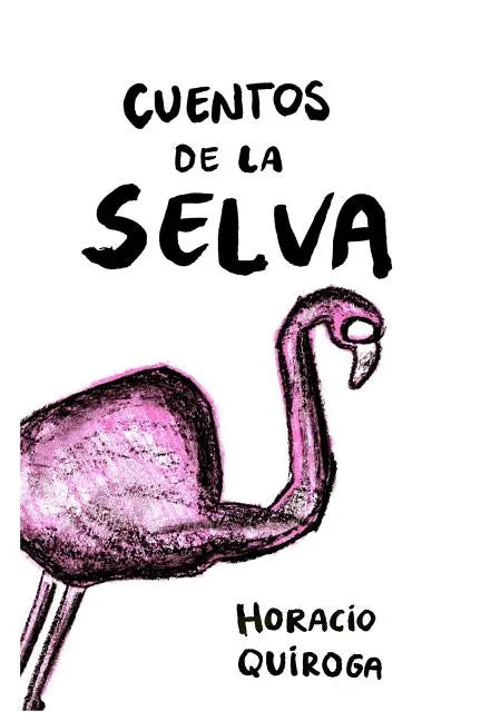Cuentos de la Selva: Con Lenguaje Simplificado (Ilustrado) - Paperback