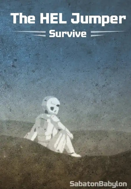 The HEL Jumper: Survive - Hardcover
