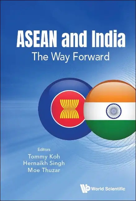ASEAN and India: The Way Forward - Hardcover