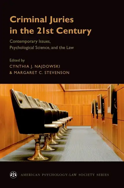 Criminal Juries in the 21st Century: Psychological Science and the Law - Paperback