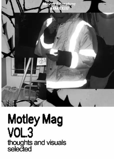Motley Mag VOL.3: thoughts and visuals selected - Paperback