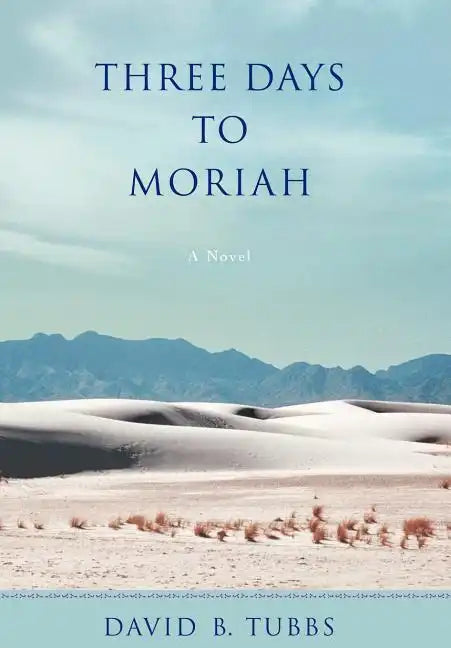 Three Days to Moriah - Hardcover