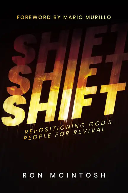 Shift: Repositioning God's People for Revival - Paperback