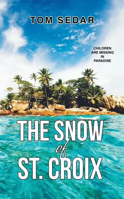 The Snow of St. Croix - Paperback