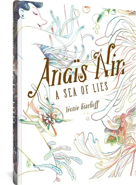 Anaïs Nin: A Sea of Lies - Hardcover