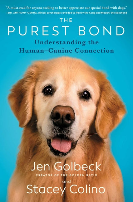 The Purest Bond: Understanding the Human-Canine Connection - Paperback