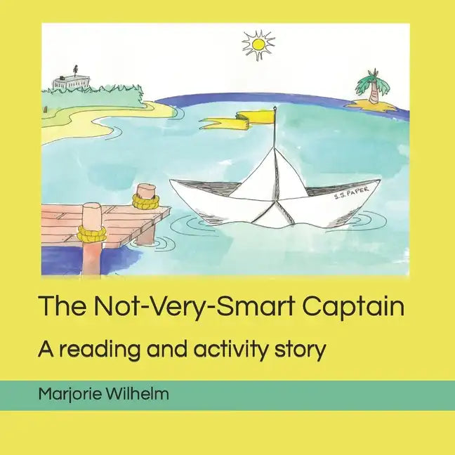 The Not-Very-Smart Captain: A reading and activity story - Paperback