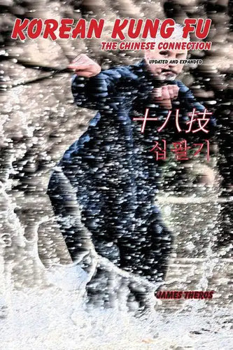 Korean Kung Fu: The Chinese Connection (Revised and Updated) - Paperback