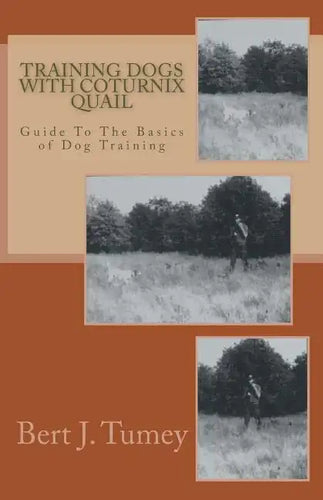 Training Dogs With Coturnix Quail - Paperback