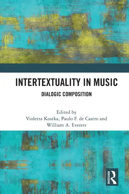 Intertextuality in Music: Dialogic Composition - Paperback