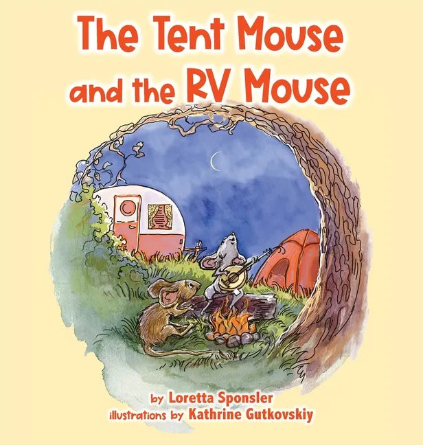 The Tent Mouse and the RV Mouse - Hardcover