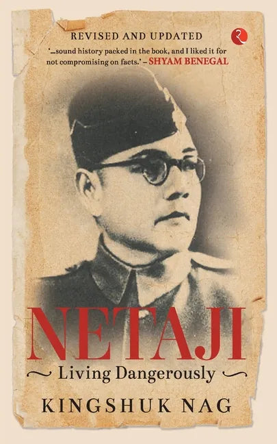 Netaji Living Dangerously - Paperback