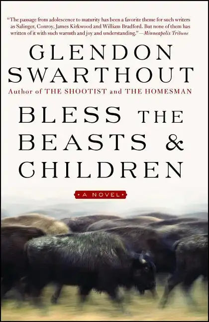 Bless the Beasts & Children - Paperback
