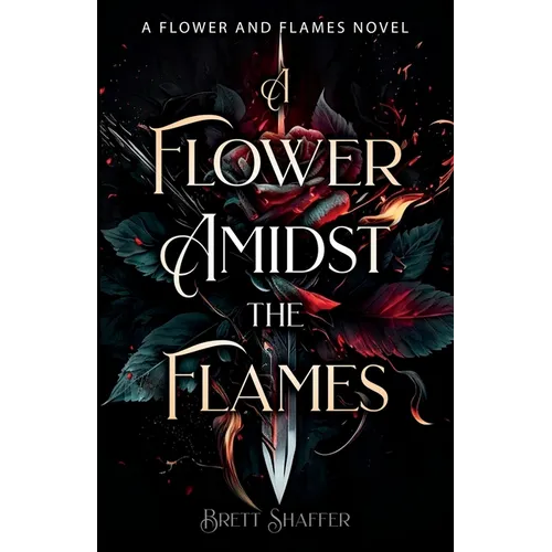 A Flower Amidst the Flames - Paperback