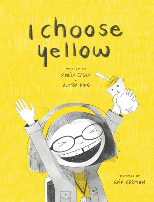I Choose Yellow - Hardcover