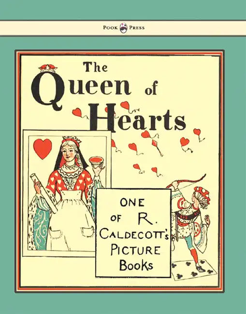 The Queen of Hearts - Illustrated by Randolph Caldecott - Paperback