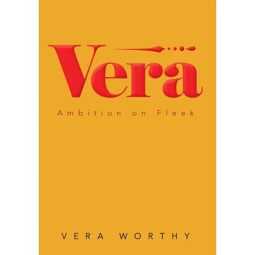 Vera: Ambition on Fleek - Hardcover