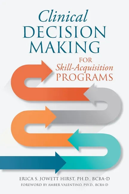 Clinical Decision Making for Skill-Acquisition Programs - Paperback