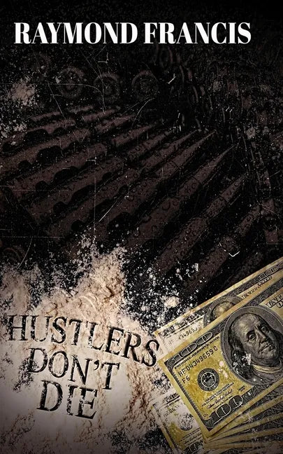 Hustlers Don't Die - Paperback