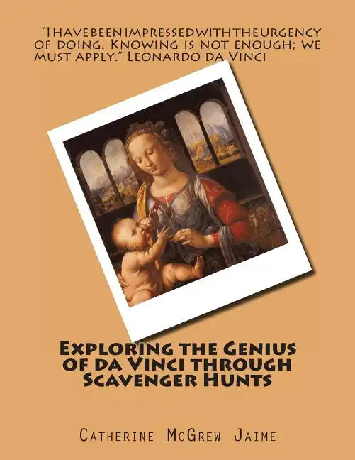 Exploring the Genius of da Vinci through Scavenger Hunts - Paperback