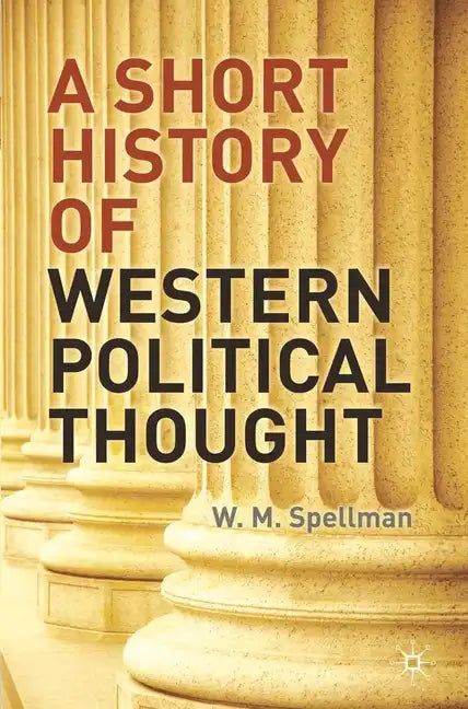 A Short History of Western Political Thought - Paperback